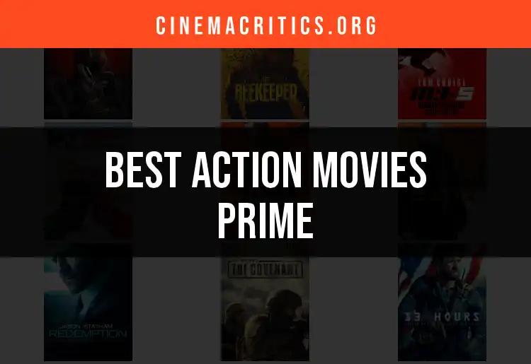 Top 12 Action Movies Prime to Fuel Your Adrenaline