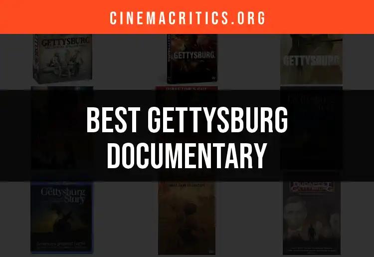 11 Essential Gettysburg Documentaries to Watch Now