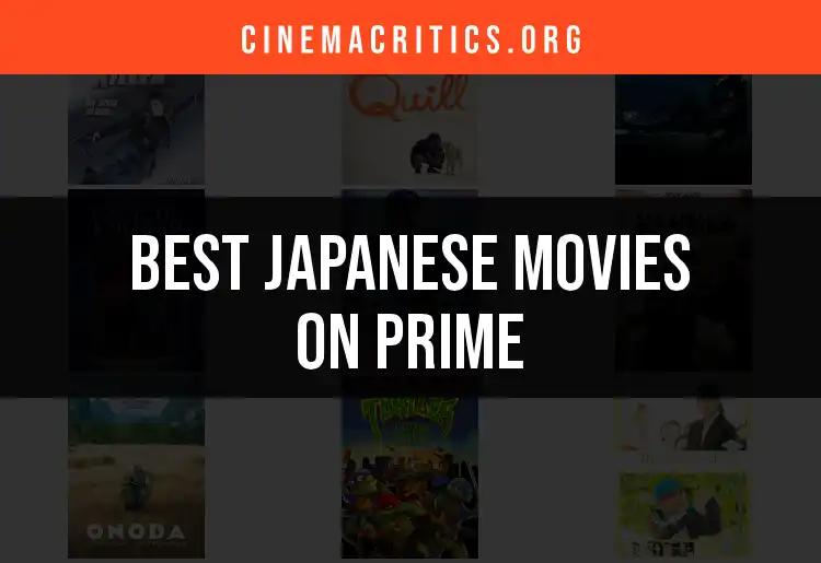 12 Must-See Japanese Movies on Prime for Film Lovers