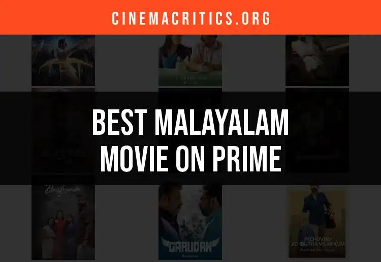 Top 10 Malayalam Movies on Prime You Can't Miss