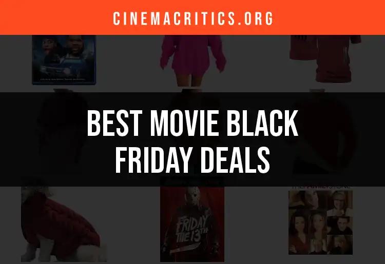 11 Unmissable Movie Black Friday Deals You Can't Ignore