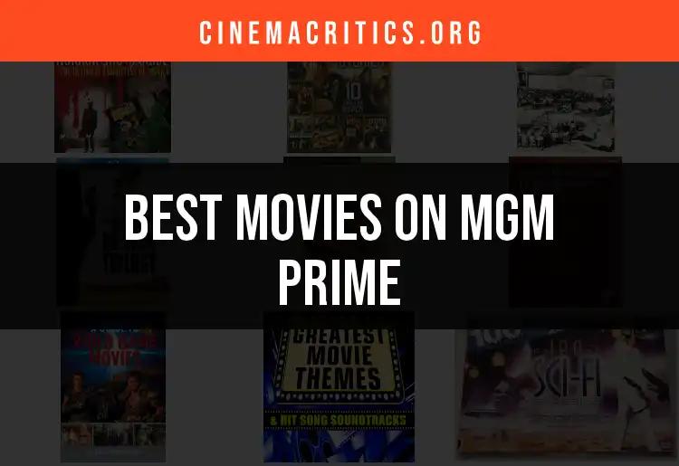 9 Must-See Movies on MGM Prime You Can't Miss