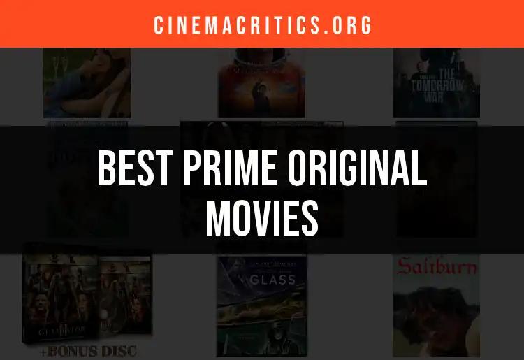 14 Must-Watch Prime Original Movies for Every Film Lover