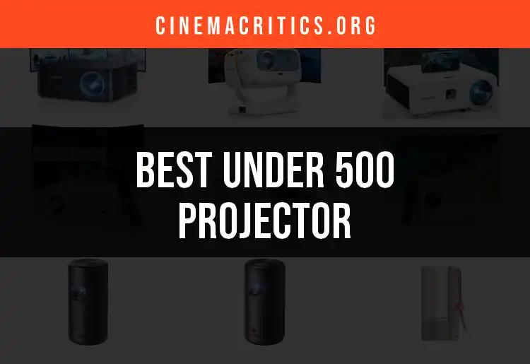 15 Under $500 Projectors That Will Transform Your Cinema Experience