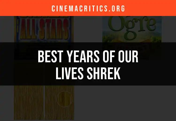 The 3 Best Moments from Years of Our Lives Shrek