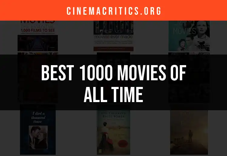 12 Must-See Movies from the 1000 Best of All Time