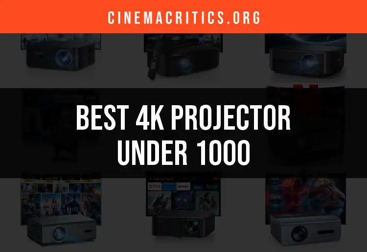 15 Must-See 4K Projectors Under 1000