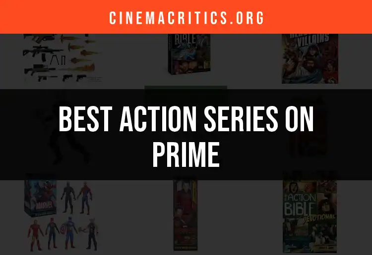 11 Must-Watch Action Series on Prime You Can't Miss