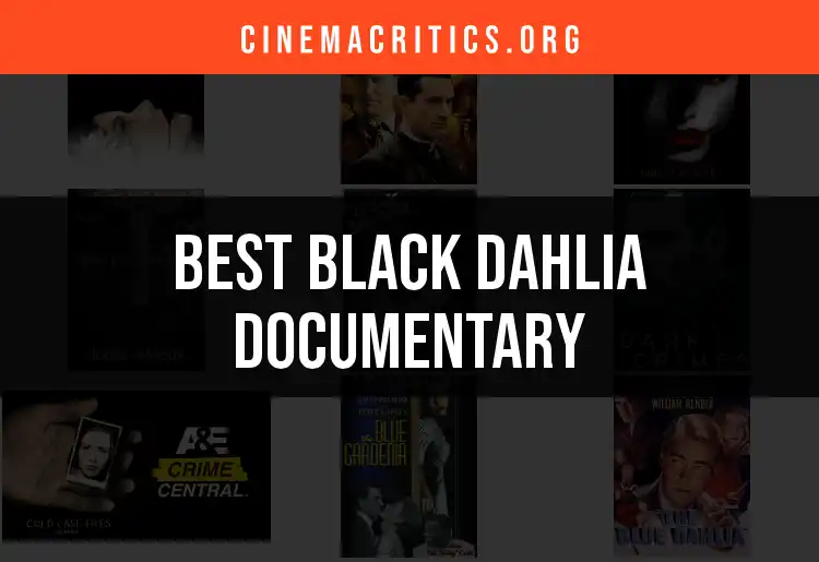 12 Must-See Black Dahlia Documentaries to Uncover the Mystery