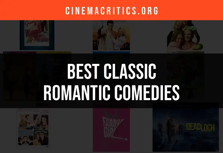 10 Classic Romantic Comedies You Can't Miss