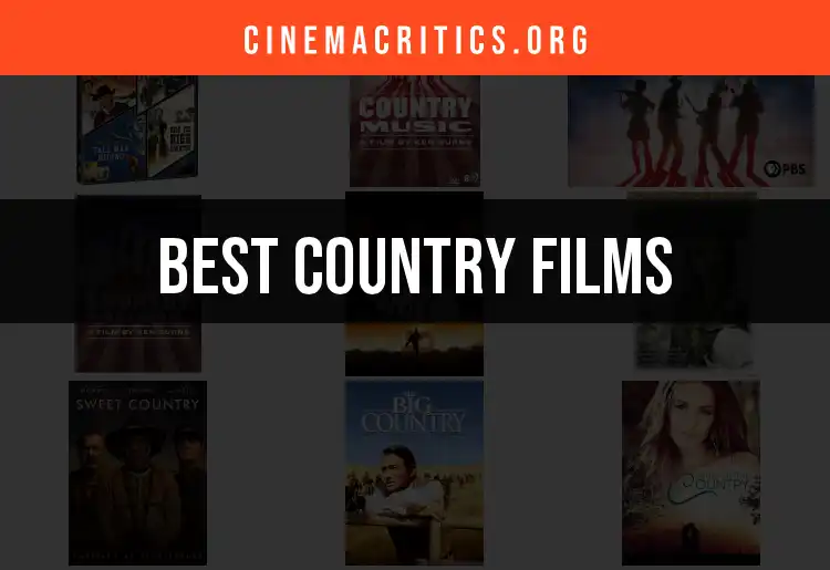10 Must-See Country Films That Define the Genre