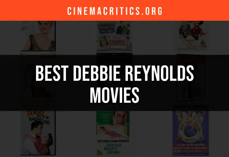 Top 10 Debbie Reynolds Movies You Must See