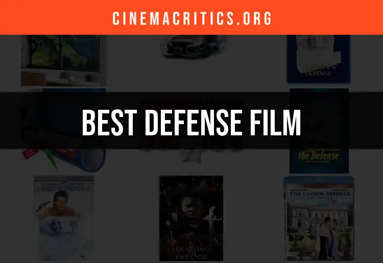 Top 10 Defense Films You Must See Now