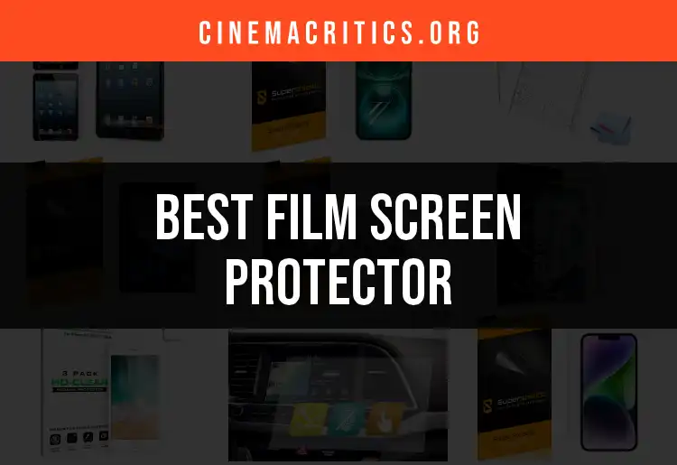 12 Top Film Screen Protectors That Elevate Your Viewing Experience