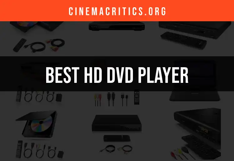 18 HD DVD Players That Elevate Your Viewing Experience