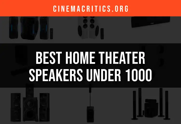 15 Impressive Home Theater Speakers Under 1000