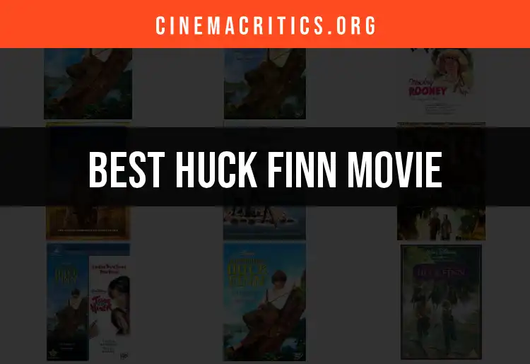 11 Huck Finn Movies You Must See Today