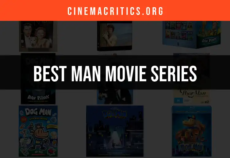 11 Must-Watch Man Movie Series for Thrilling Escapism