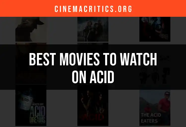 10 Mind-Bending Movies to Watch on Acid