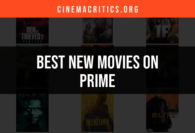 13 Must-Watch New Movies on Prime You Can't Miss