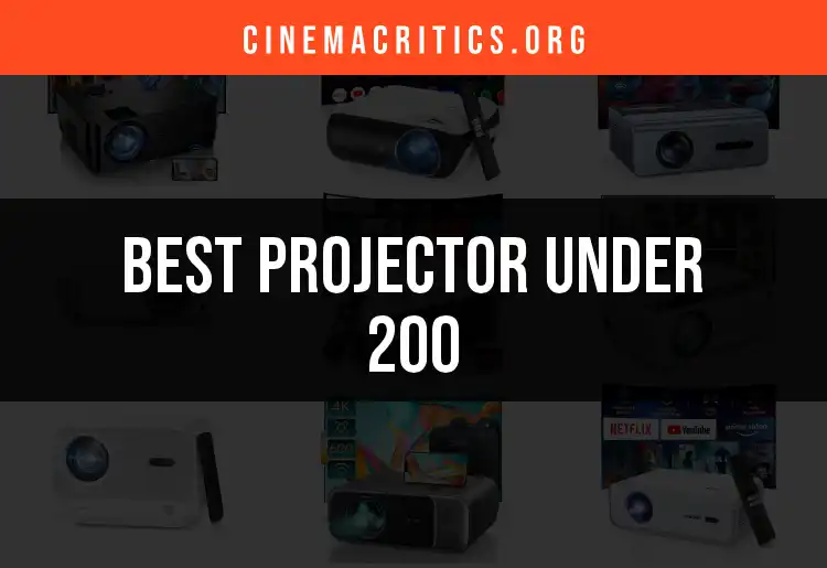 14 Projectors Under 200 That Won't Disappoint