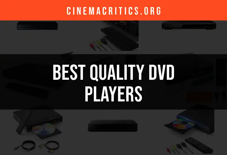 15 Essential Quality DVD Players for Film Lovers