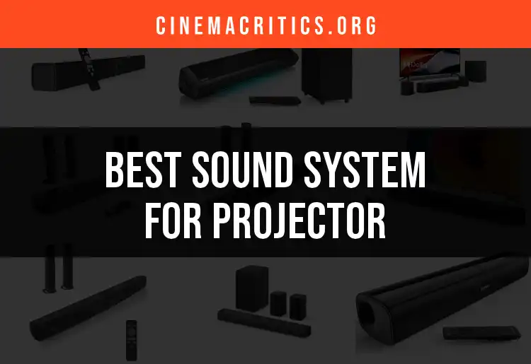 18 Best Sound Systems for Projectors to Elevate Your Experience