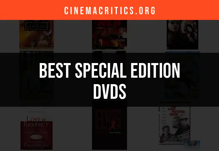 Top 10 Special Edition DVDs You Can't Miss