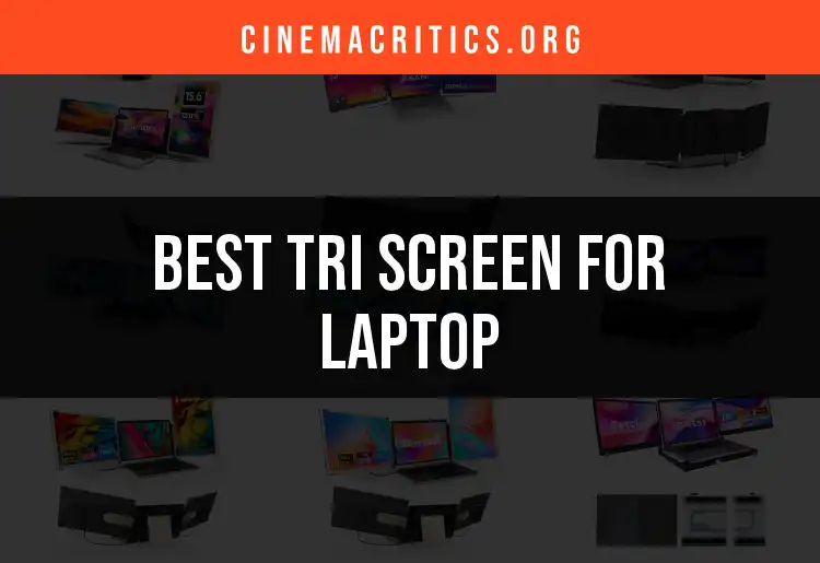 The 14 Best Tri Screens for Laptop Users to Maximize Productivity
