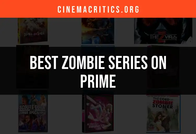11 Must-Watch Zombie Series on Prime Video featured